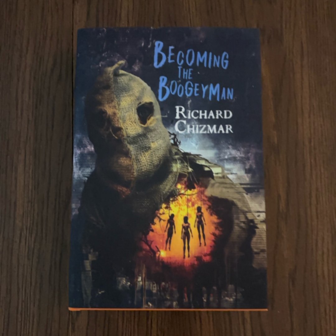Becoming The Boogeyman