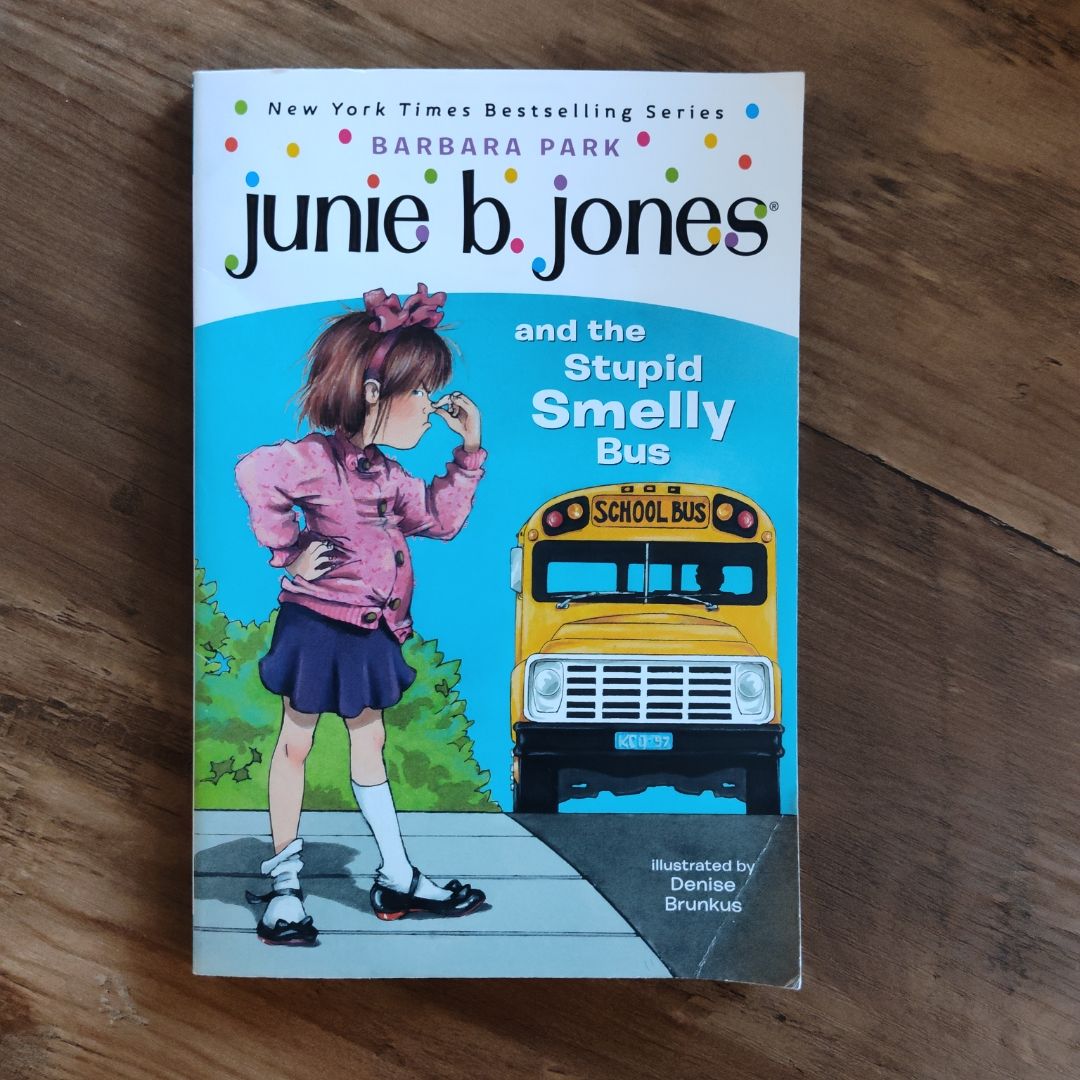 Junie B. Jones #1: Junie B. Jones and the Stupid Smelly Bus