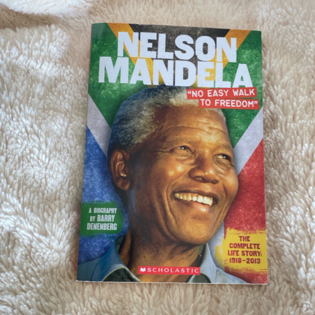 Nelson Mandela: No Easy Walk to Freedom