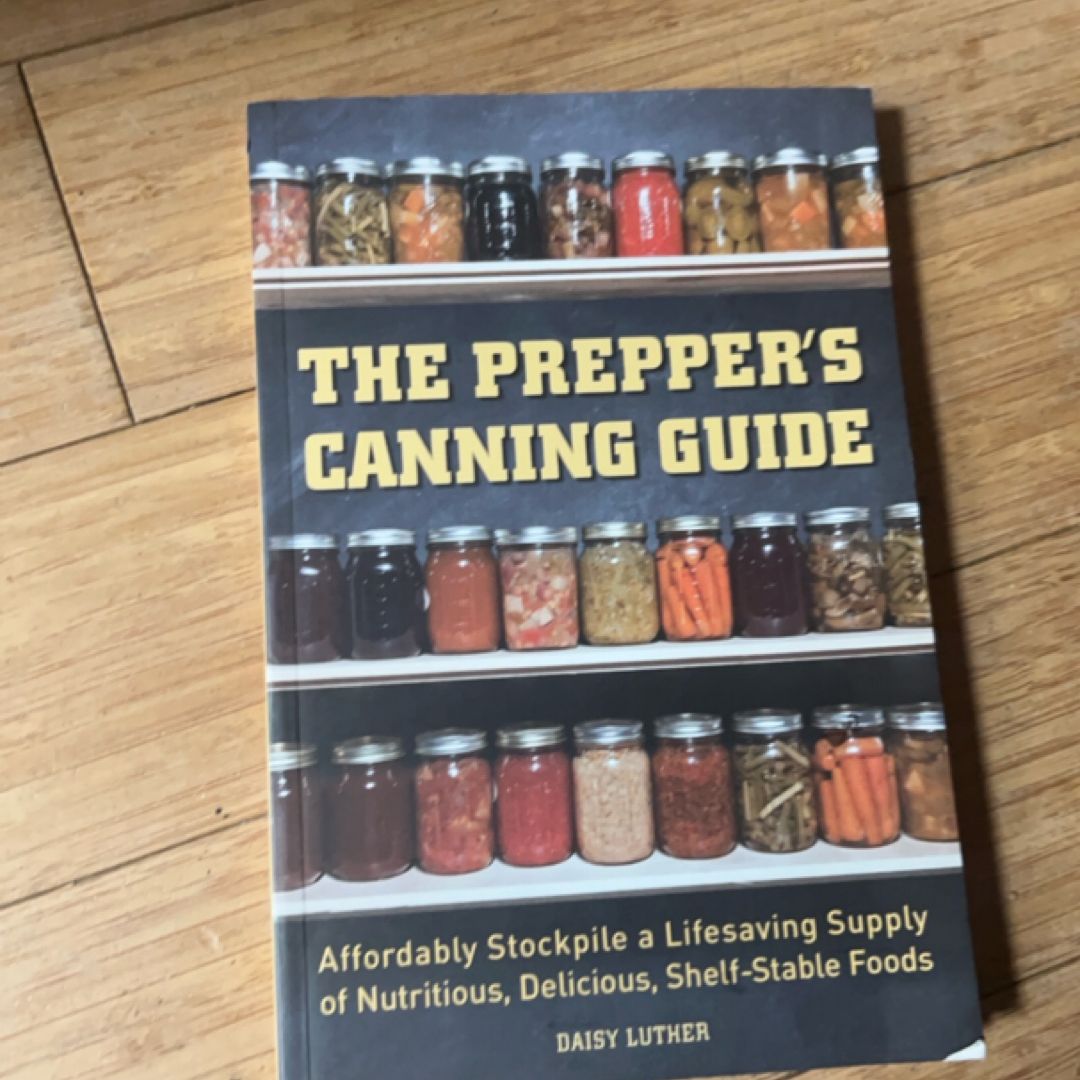 The Prepper's Canning Guide