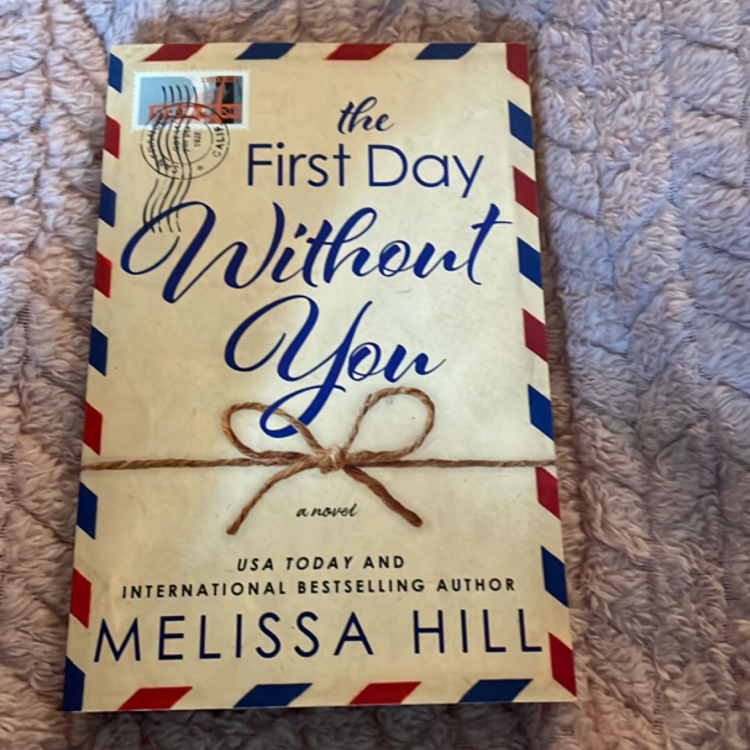 The First Day Without You