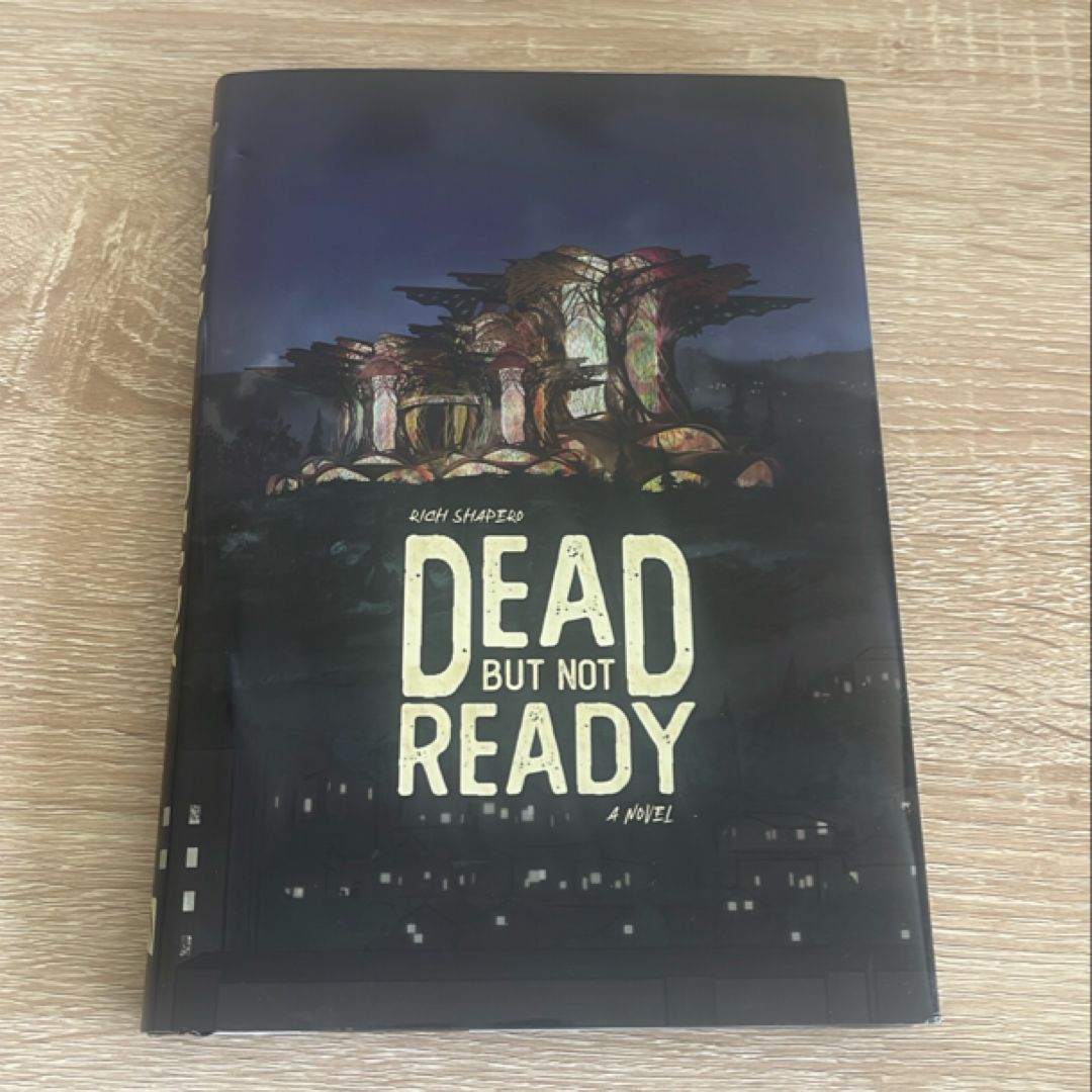 Dead but Not Ready