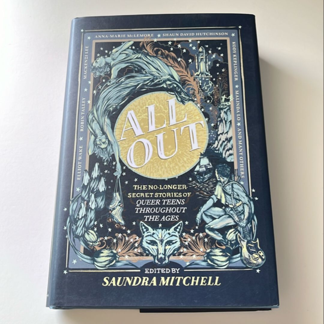 All Out: the No-Longer-Secret Stories of Kick-Ass Queer Teens