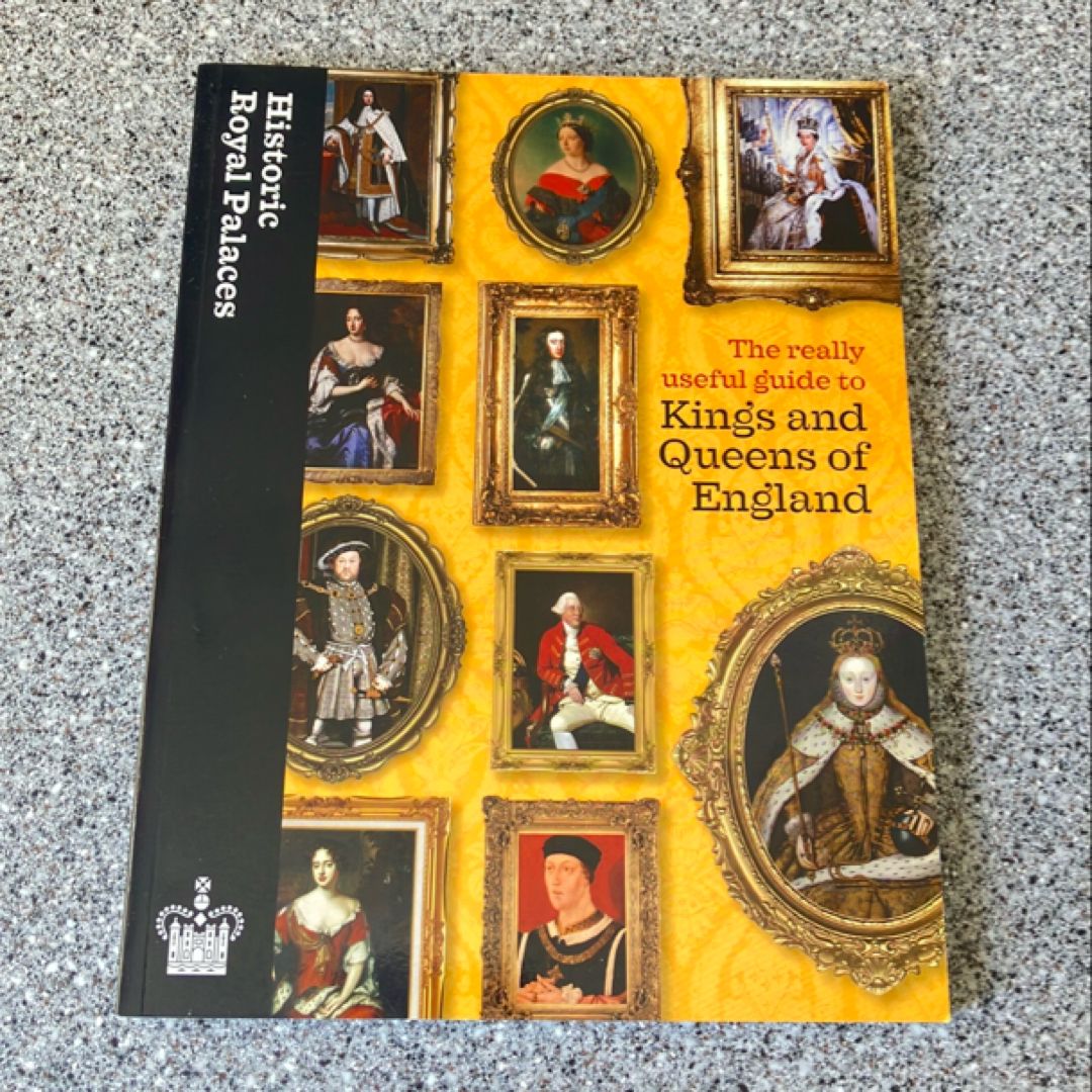 The Really Useful Guide to Kings and Queens of England