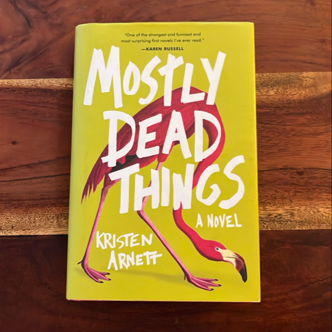 Mostly Dead Things
