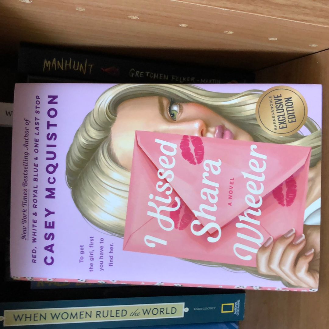 I Kissed Shara Wheeler - B&N Exclusive Edition