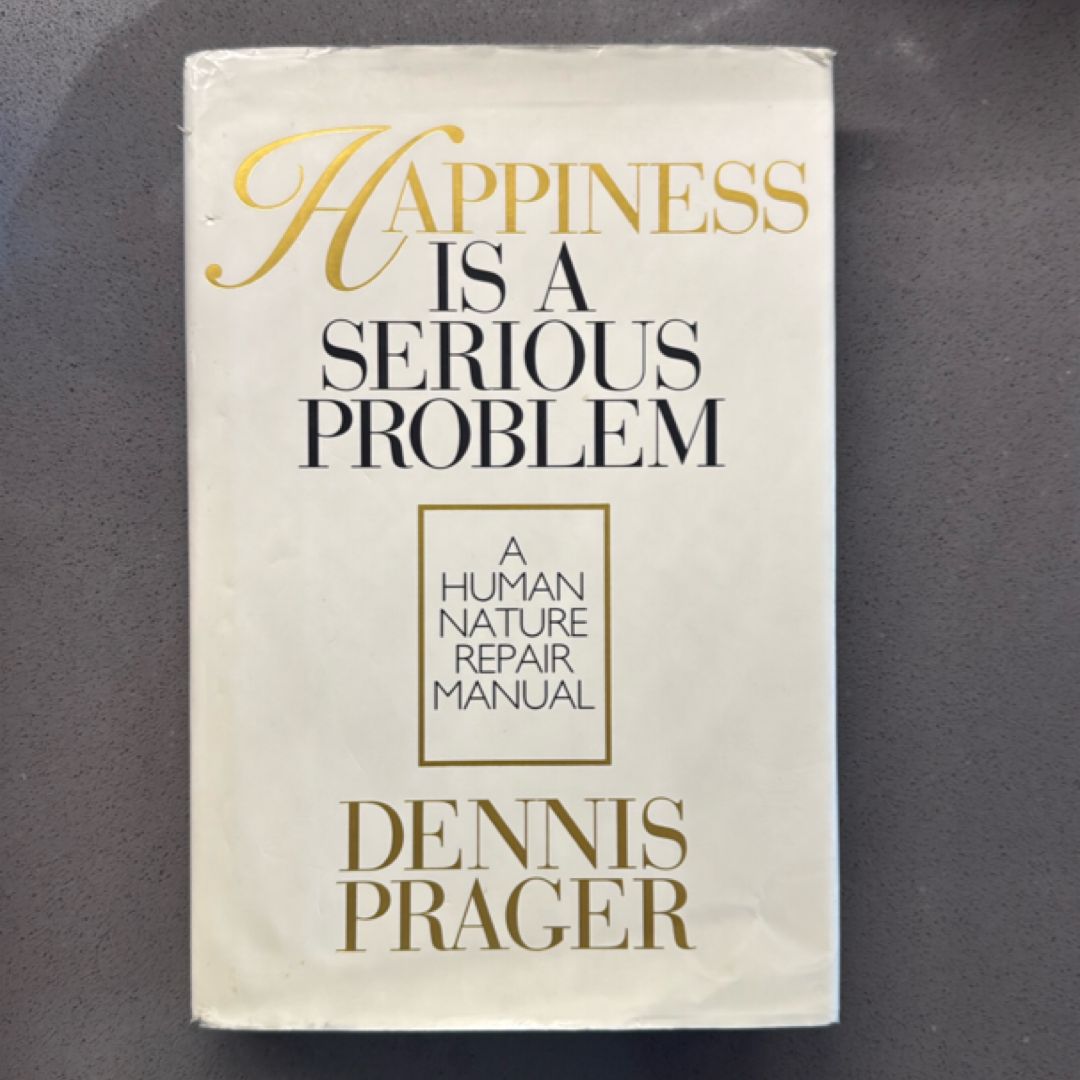 Happiness Is a Serious Problem