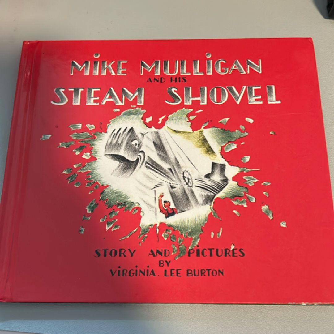 Mike Mulligan and His Steam Shovel