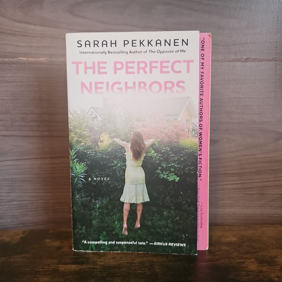 The Perfect Neighbors