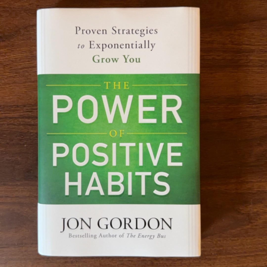The Power of Positive Habits