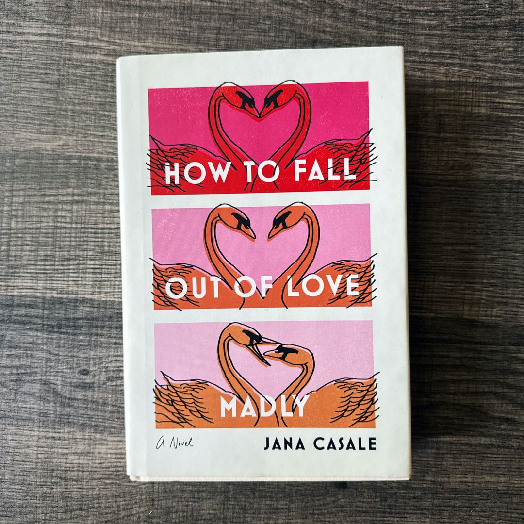 How to Fall Out of Love Madly