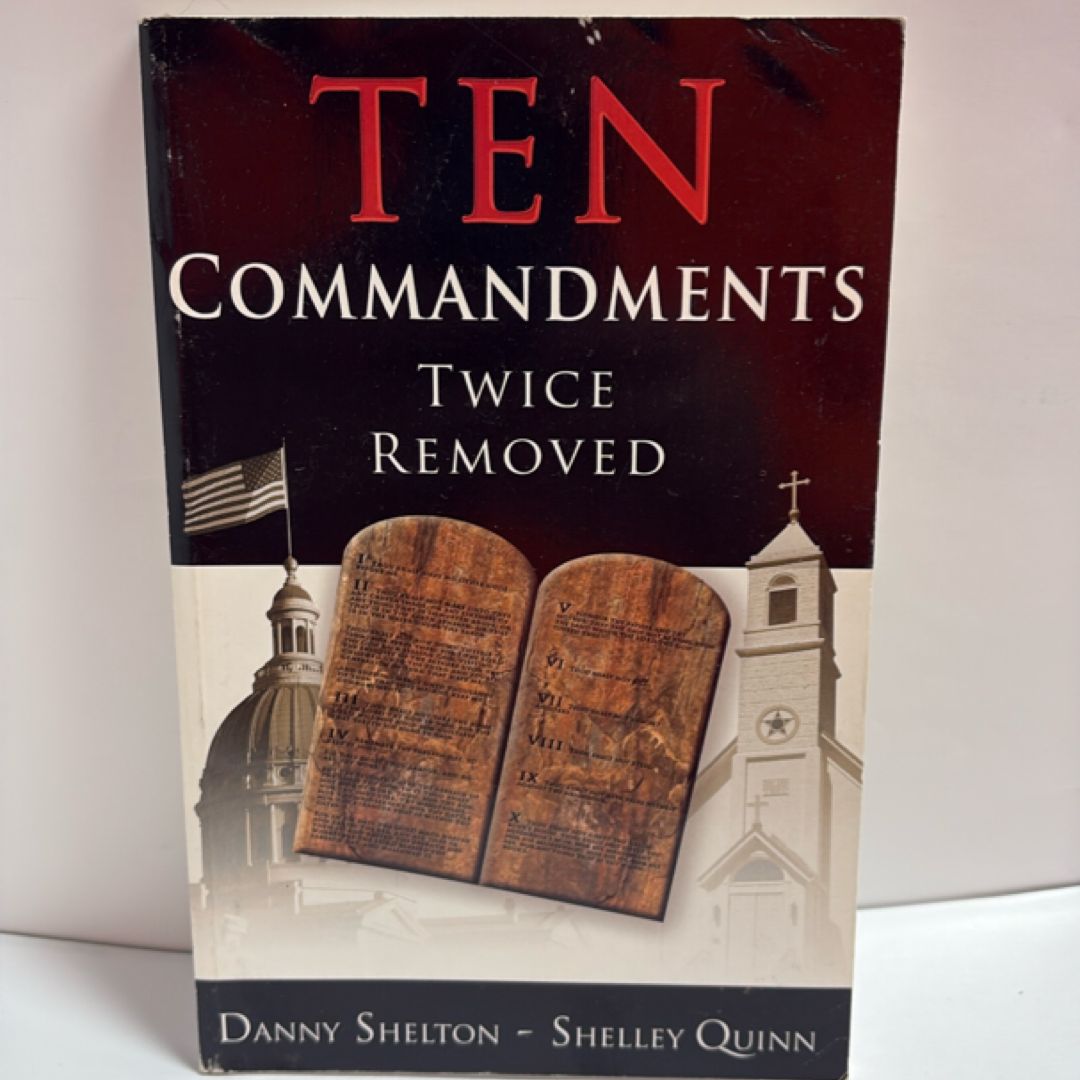 Ten Commandments Twice Removed