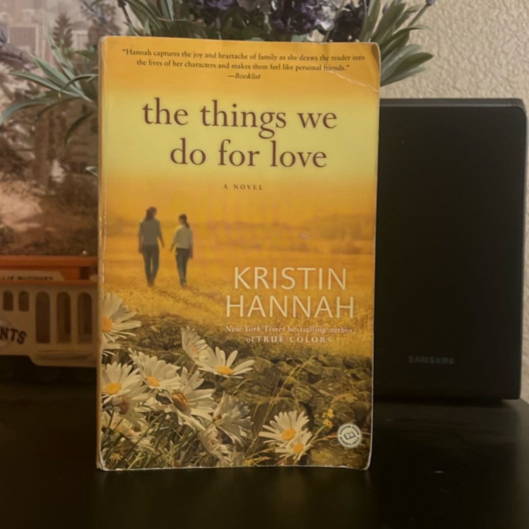 The Things We Do for Love