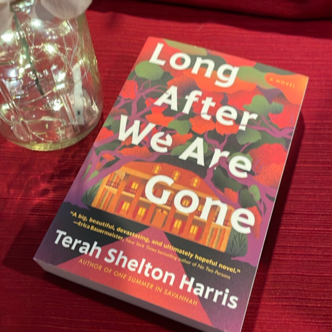 Long after We Are Gone