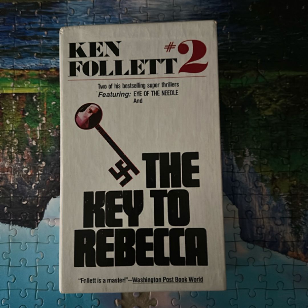 THE KEY TO REBECCA & EYE OF THE NEEDLE