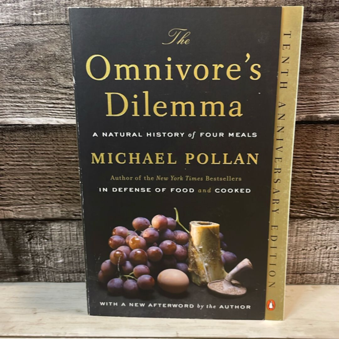 The Omnivore's Dilemma