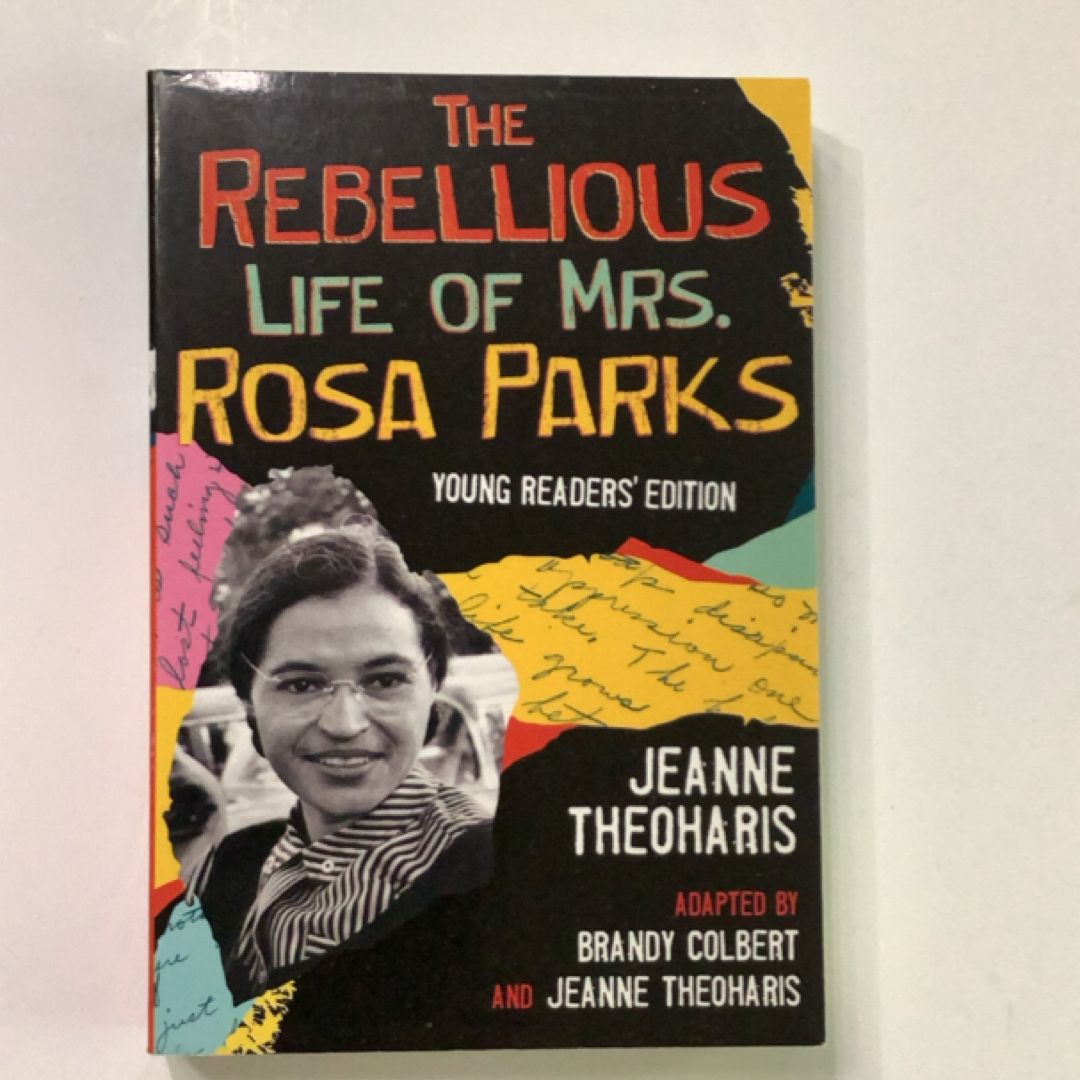 The Rebellious Life of Mrs. Rosa Parks
