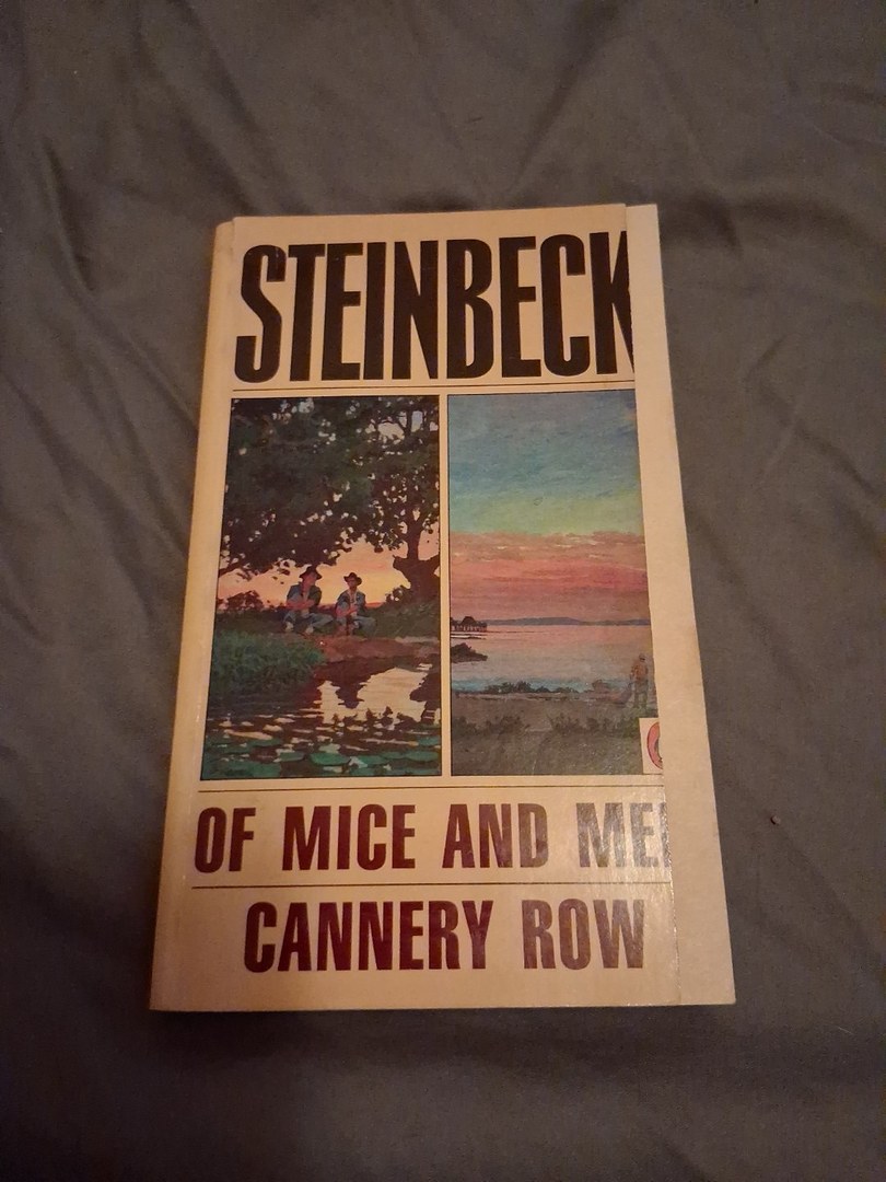 Of Mice and Men; Cannery Row