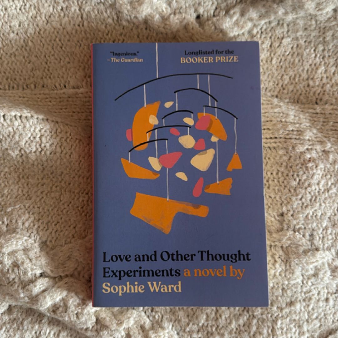 Love and Other Thought Experiments