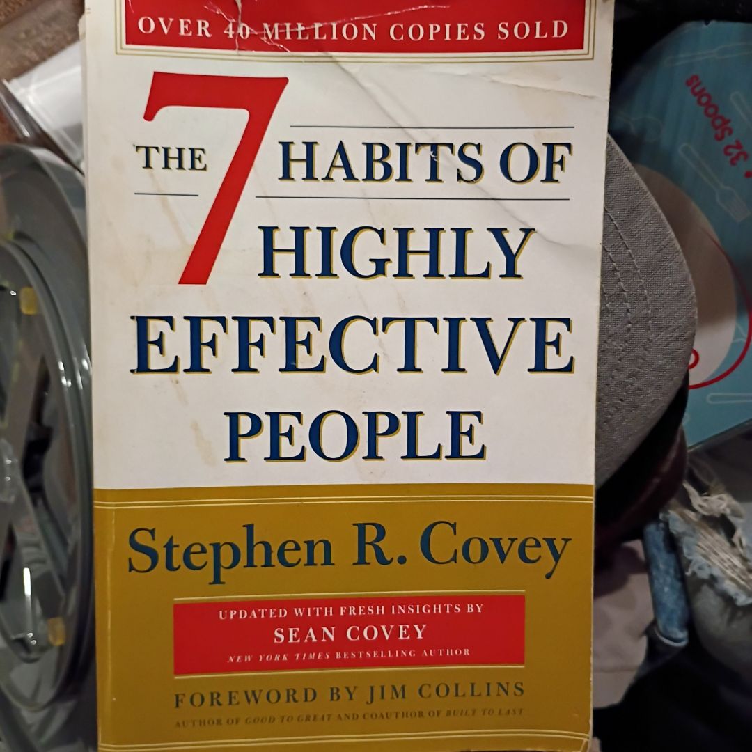 The 7 Habits of Highly Effective People