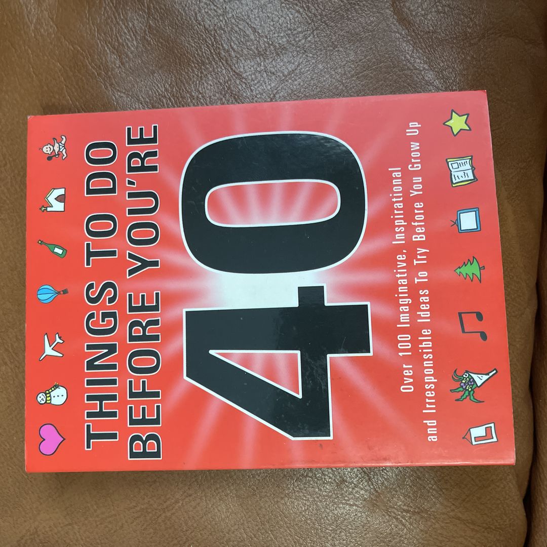Things to Do Before You're 40