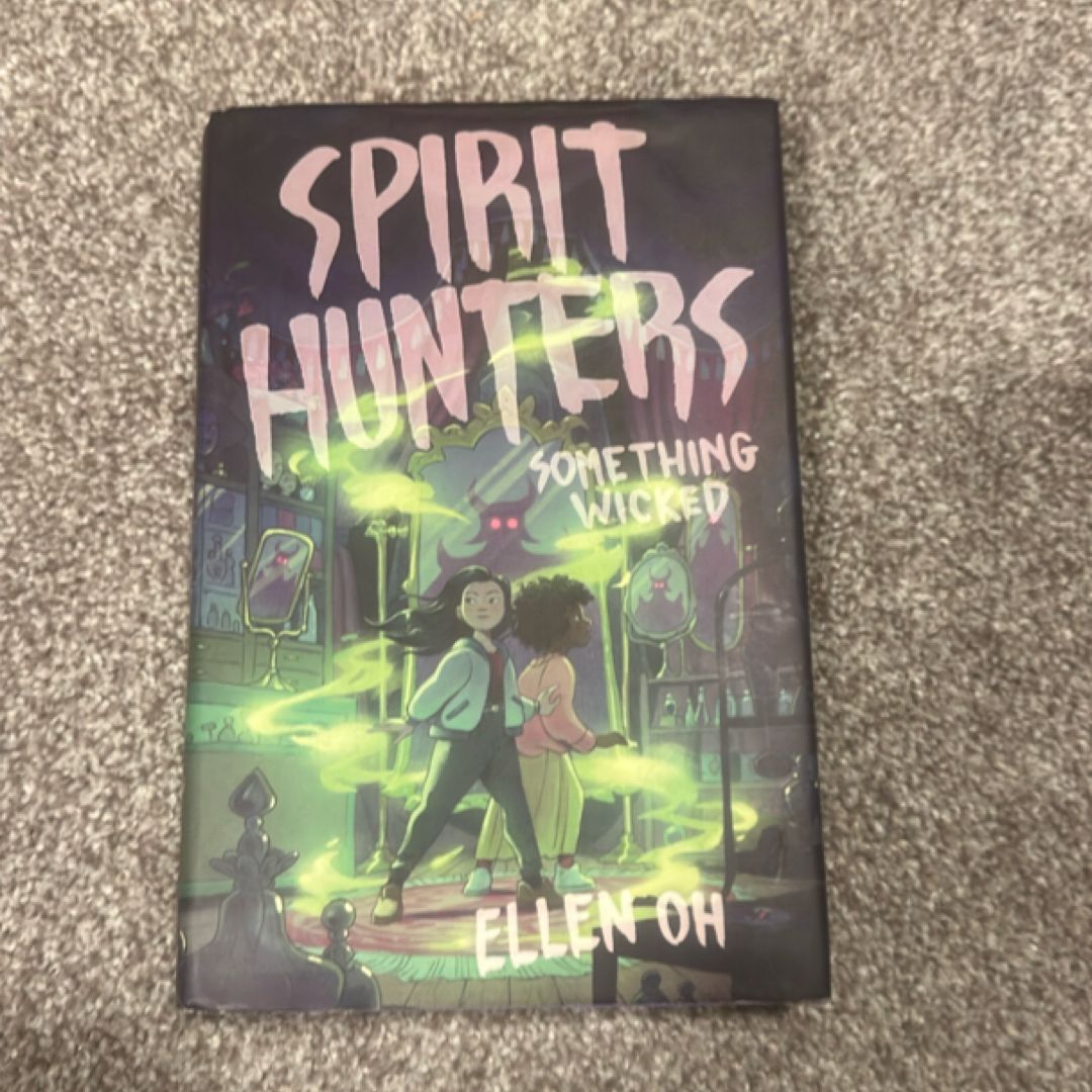 Spirit Hunters #3: Something Wicked