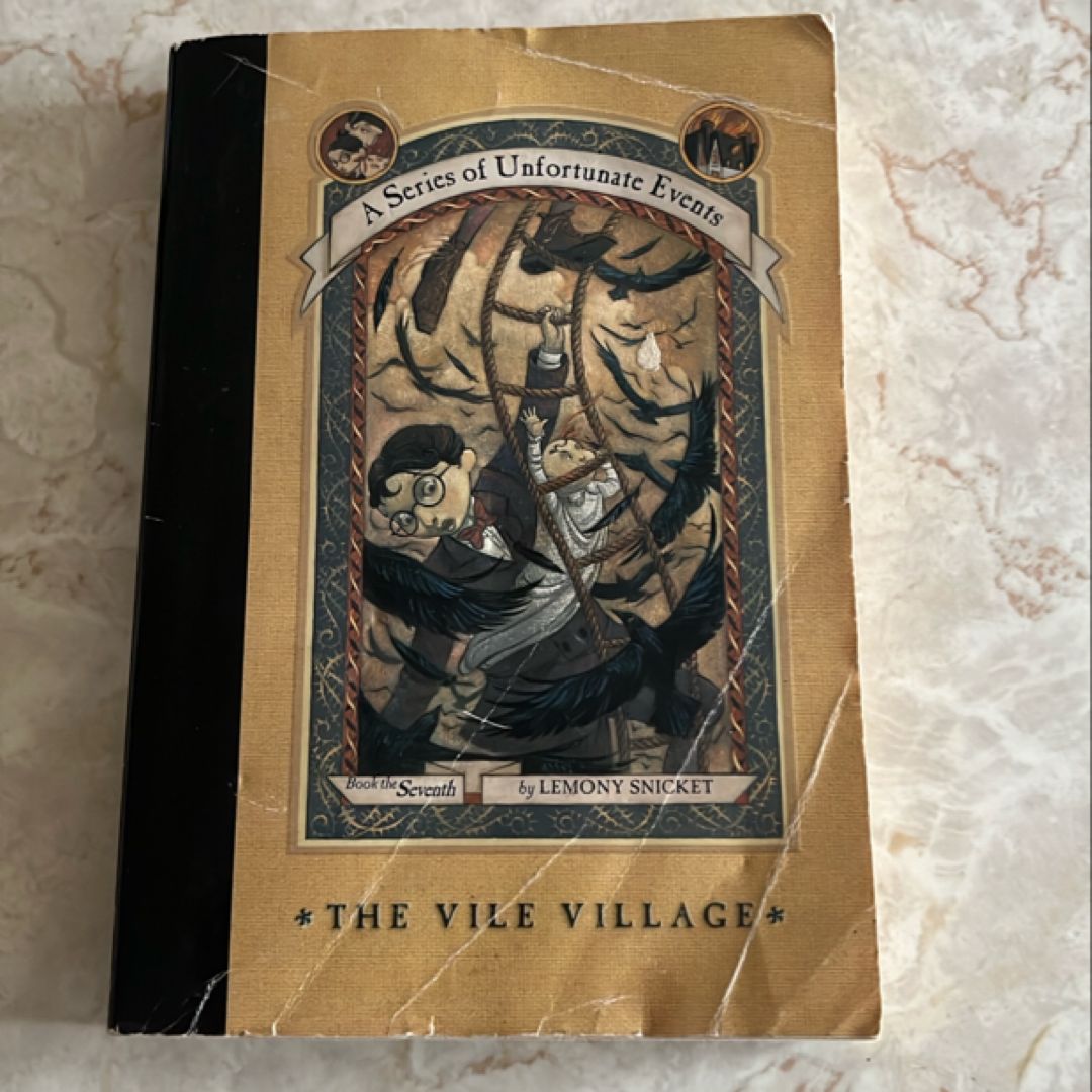 A Series of Unfortunate Events #7: the Vile Village