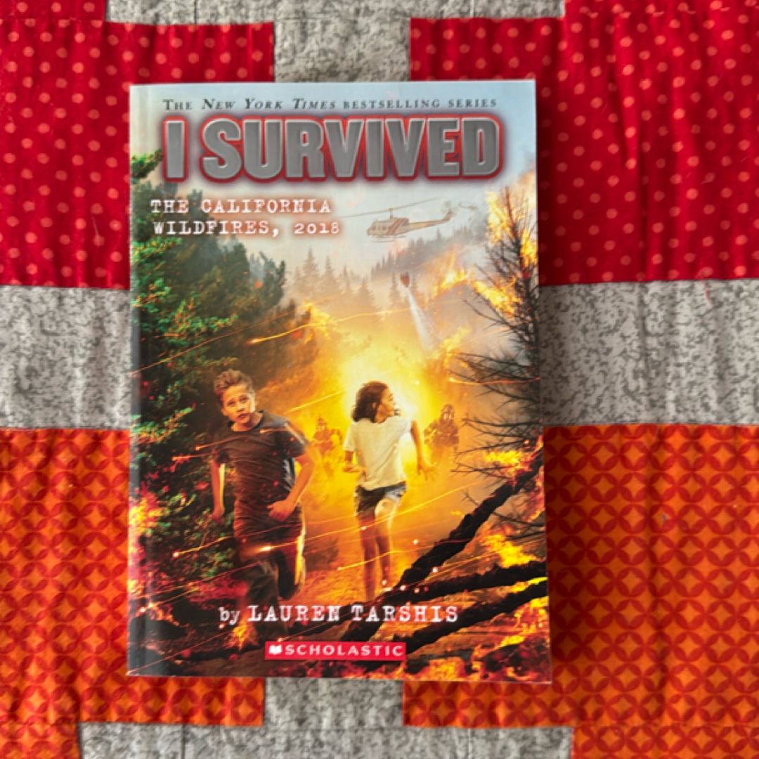 I Survived the California Wildfires, 2018 (I Survived #20)