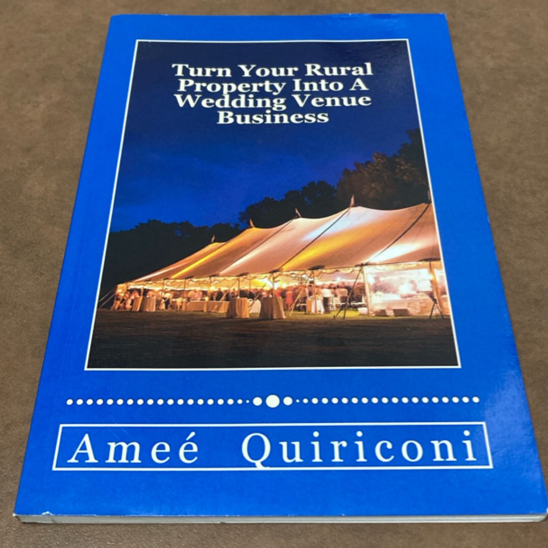 Turn Your Rural Property into a Wedding Venue Business