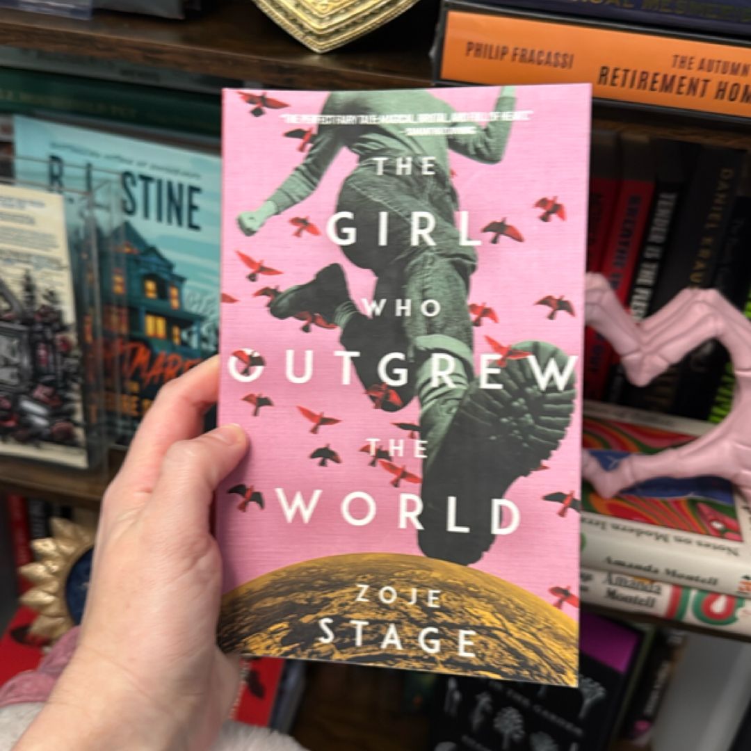 The Girl Who Outgrew the World