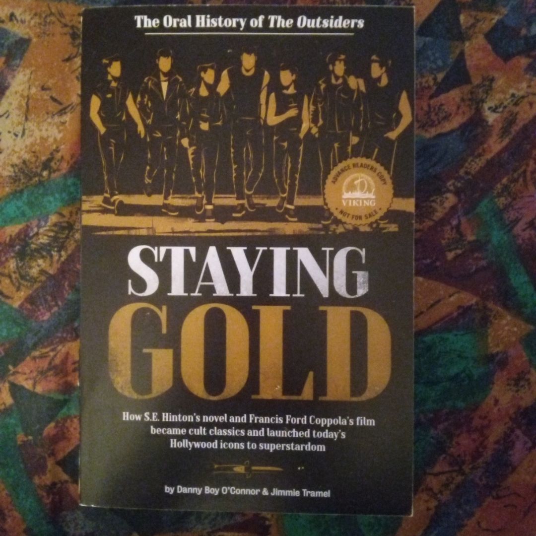 Staying Gold: the Oral History of the Outsiders