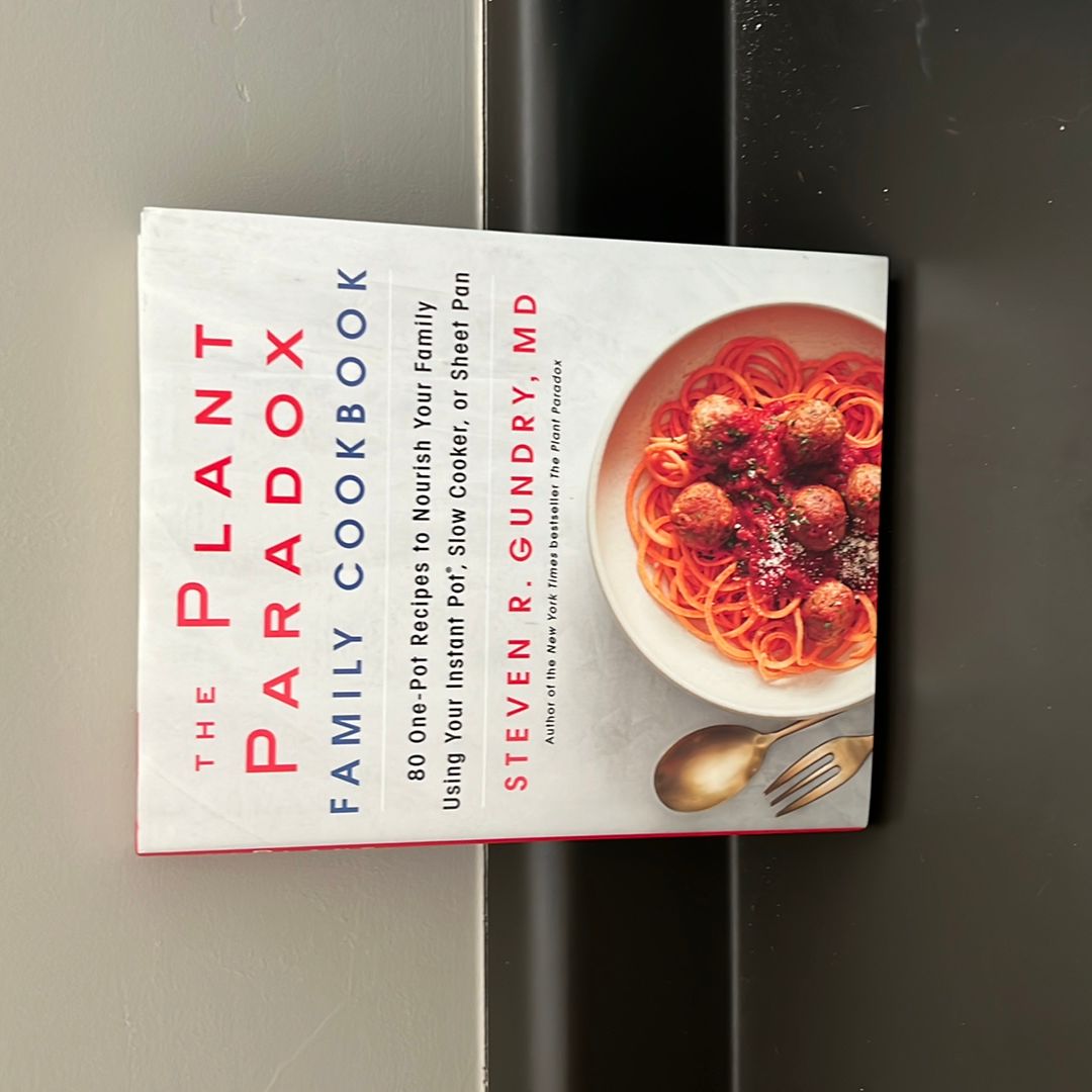 The Plant Paradox Family Cookbook