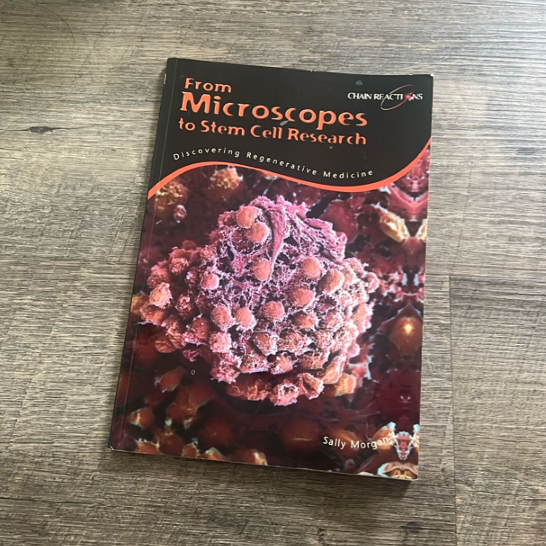 From Microscopes to Stem Cell Research