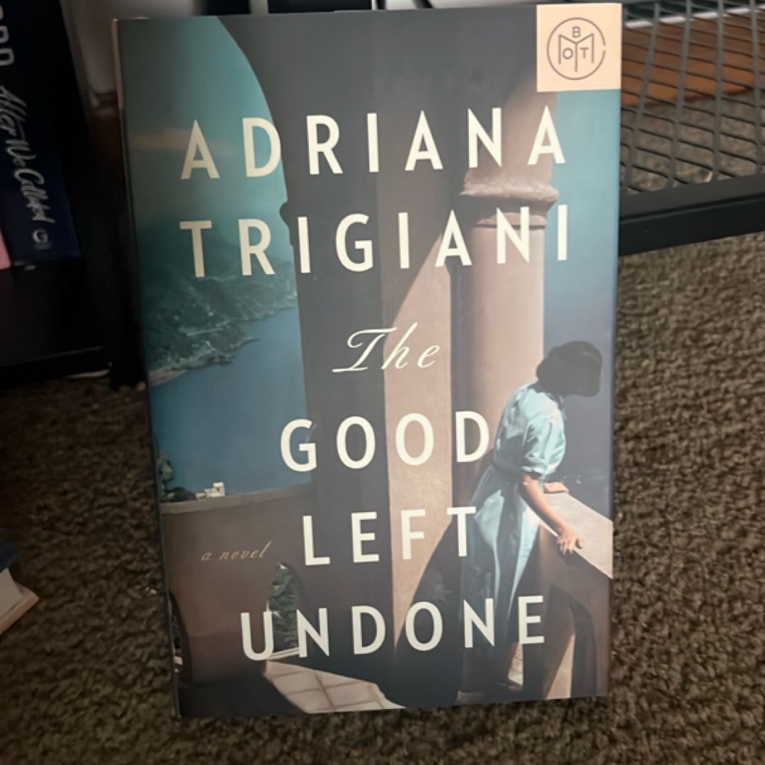 The Good Left Undone