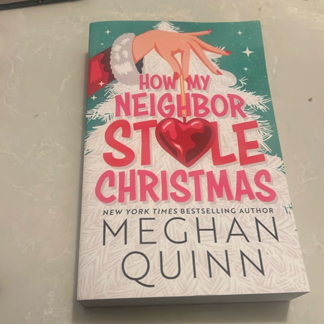 How My Neighbor Stole Christmas