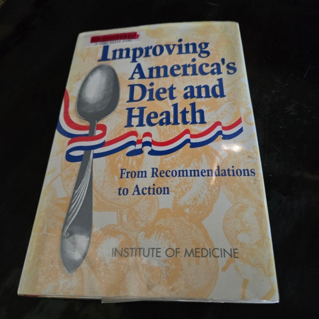Improving America's Diet and Health
