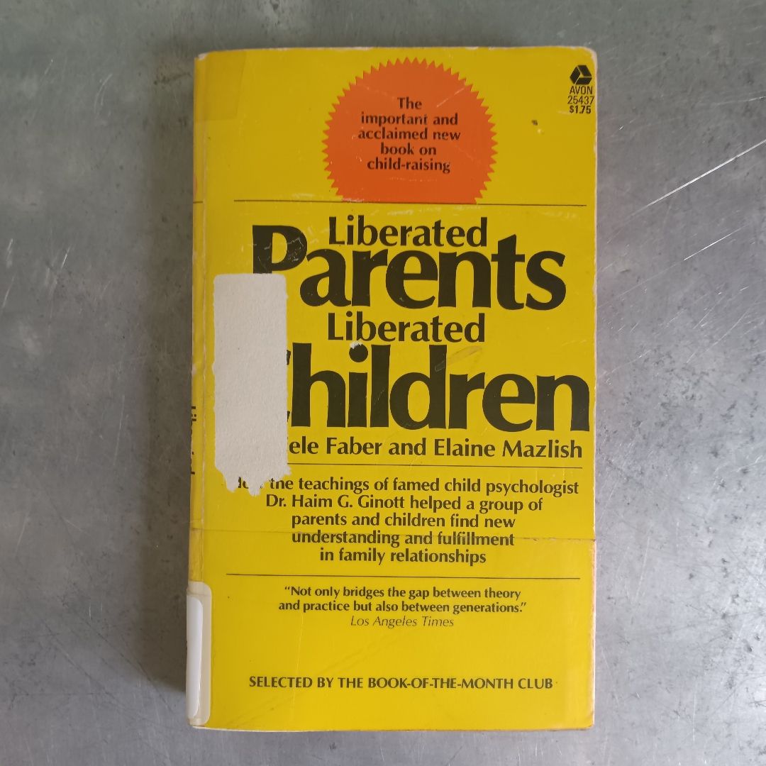 Liberated Parents, Liberated Children