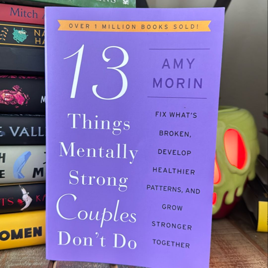 13 Things Mentally Strong Couples Don't Do