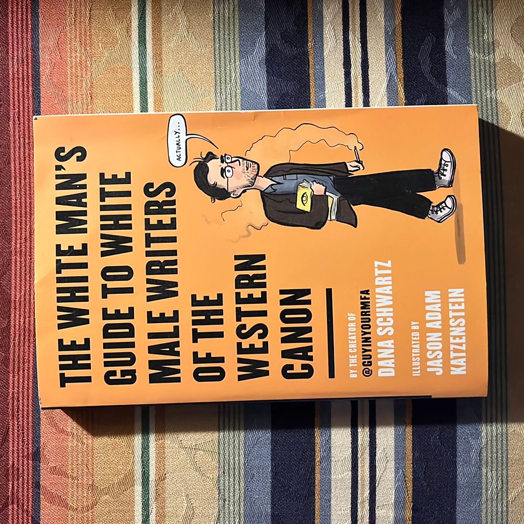 The White Man's Guide to White Male Writers of the Western Canon