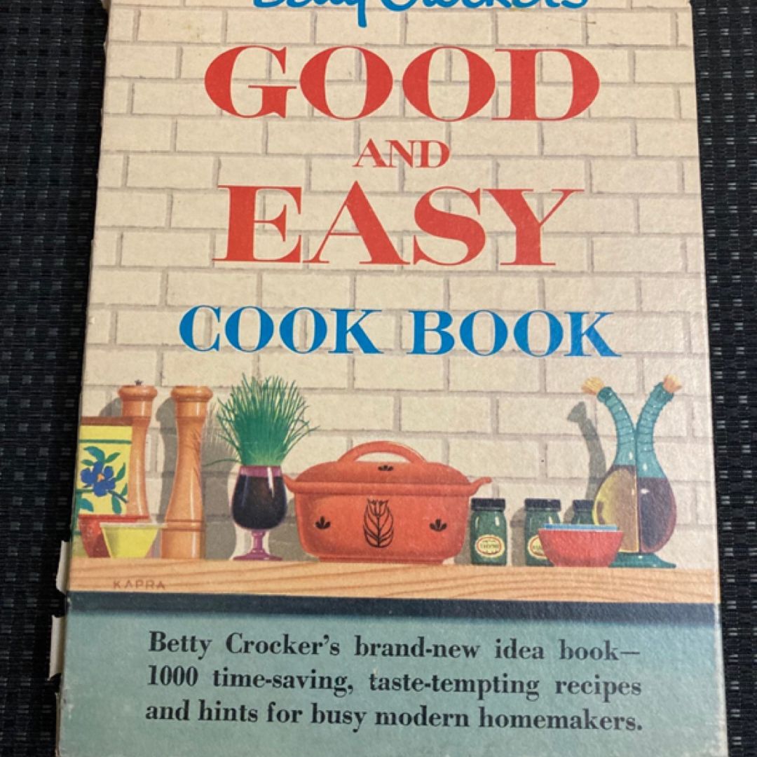 Vintage 1954, Betty Crocker’s Good & Easy Cookbook
