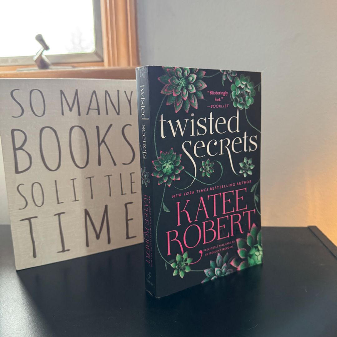 Twisted Secrets (previously Published As Indecent Proposal)