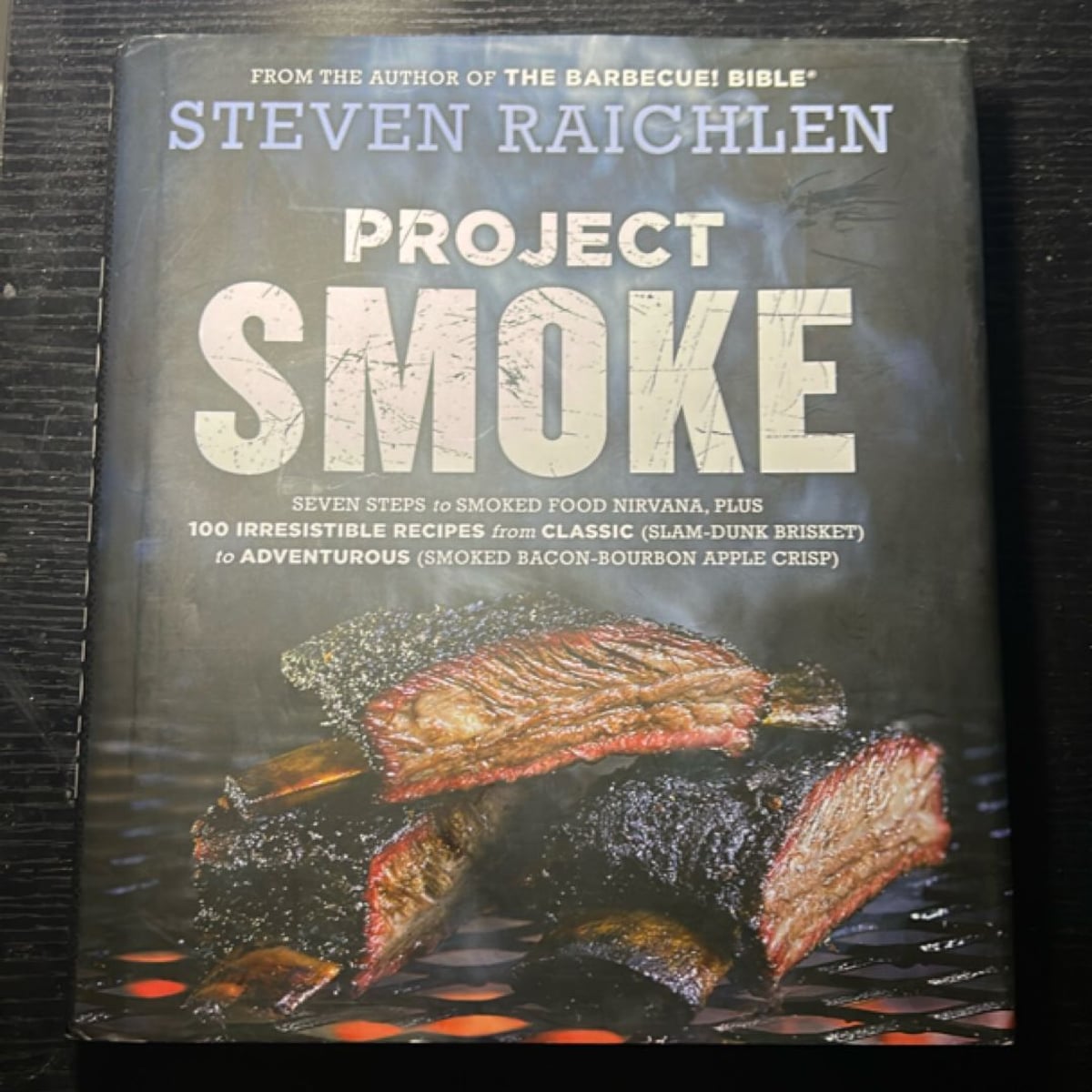Project Smoke by Steven Raichlen