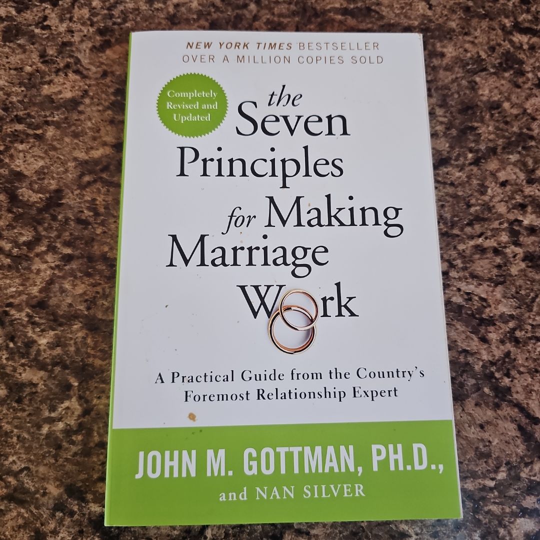 The Seven Principles for Making Marriage Work