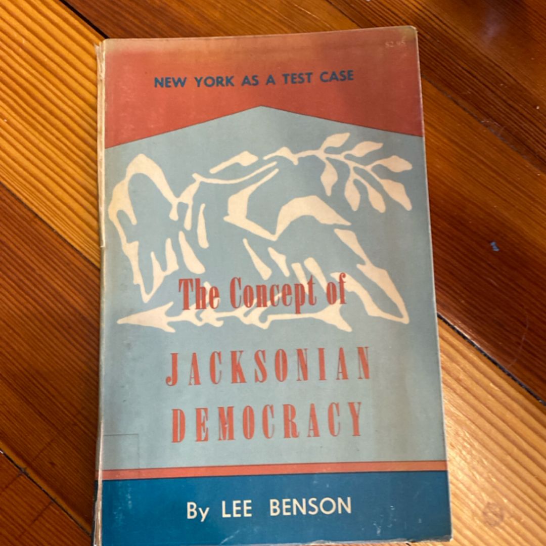 The Concept of Jacksonian Democracy
