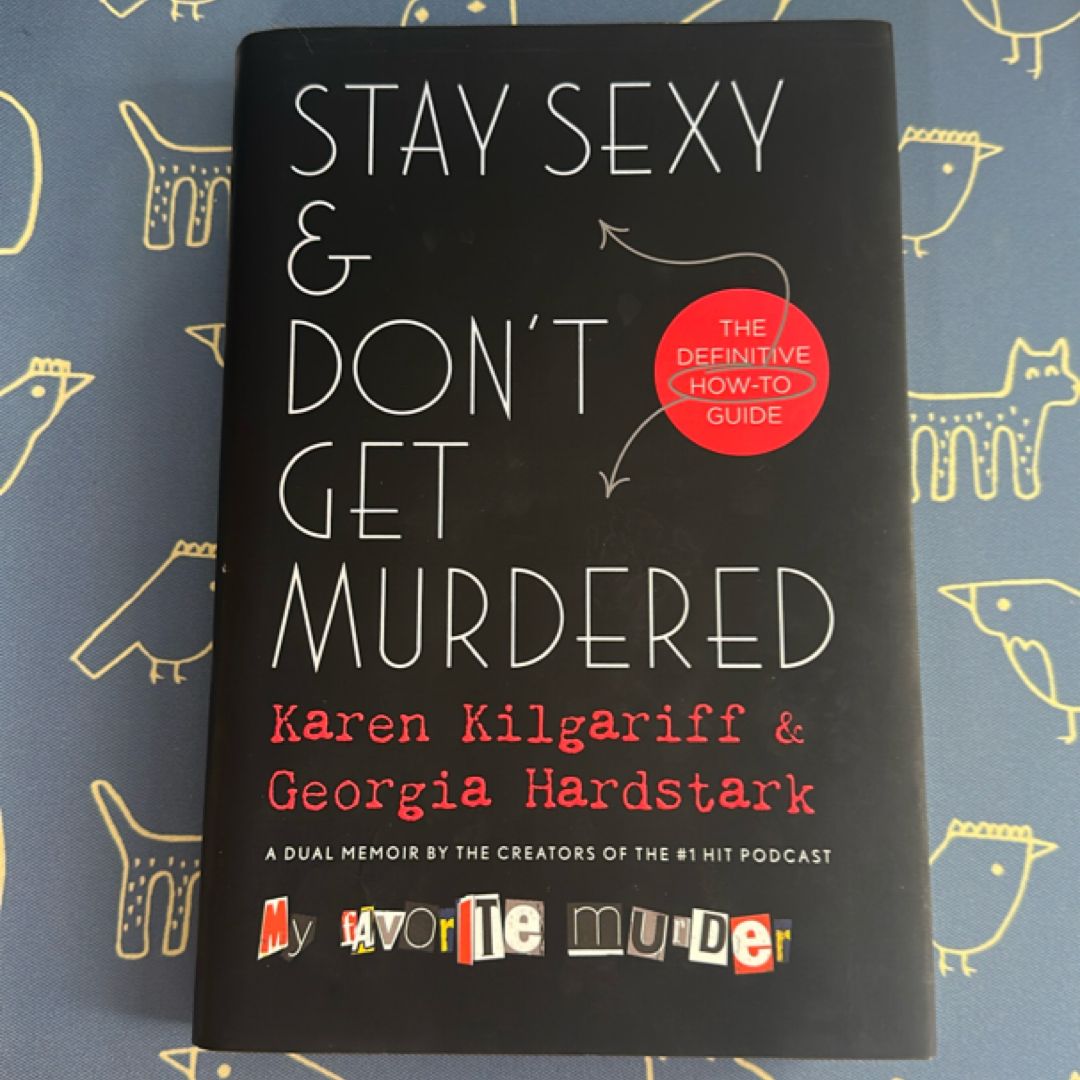 Stay Sexy and Don't Get Murdered
