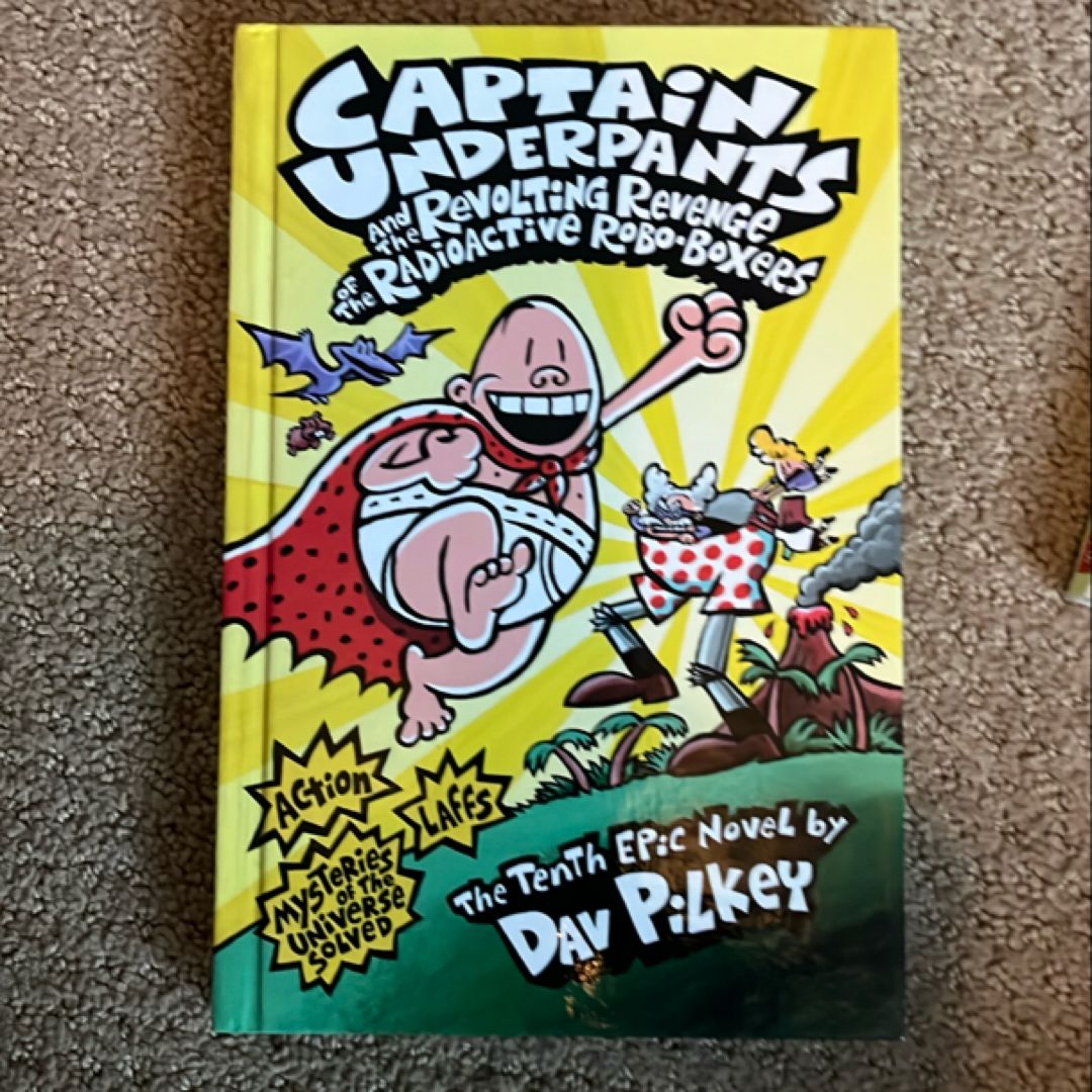 Captain Underpants and the Revolting Revenge of the Radioactive Robo-Boxers