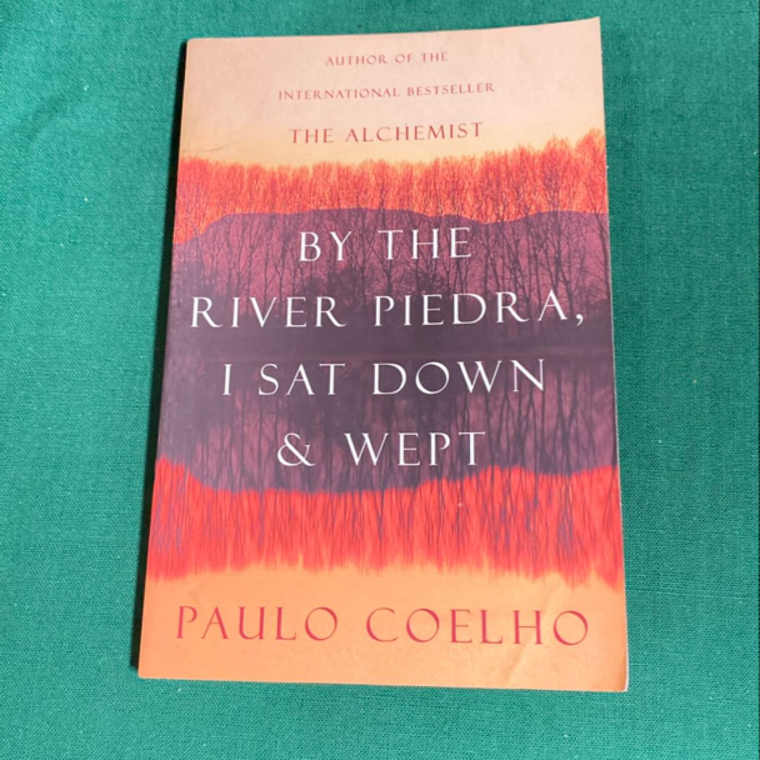 By the River Piedra I Sat down and Wept
