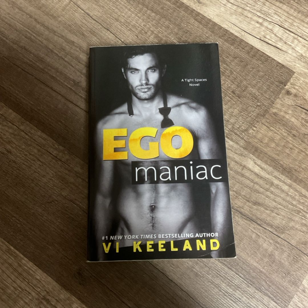 Egomaniac