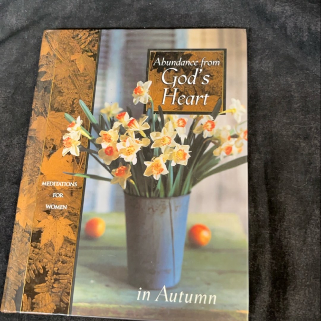 Abundance from God's Heart in Autumn