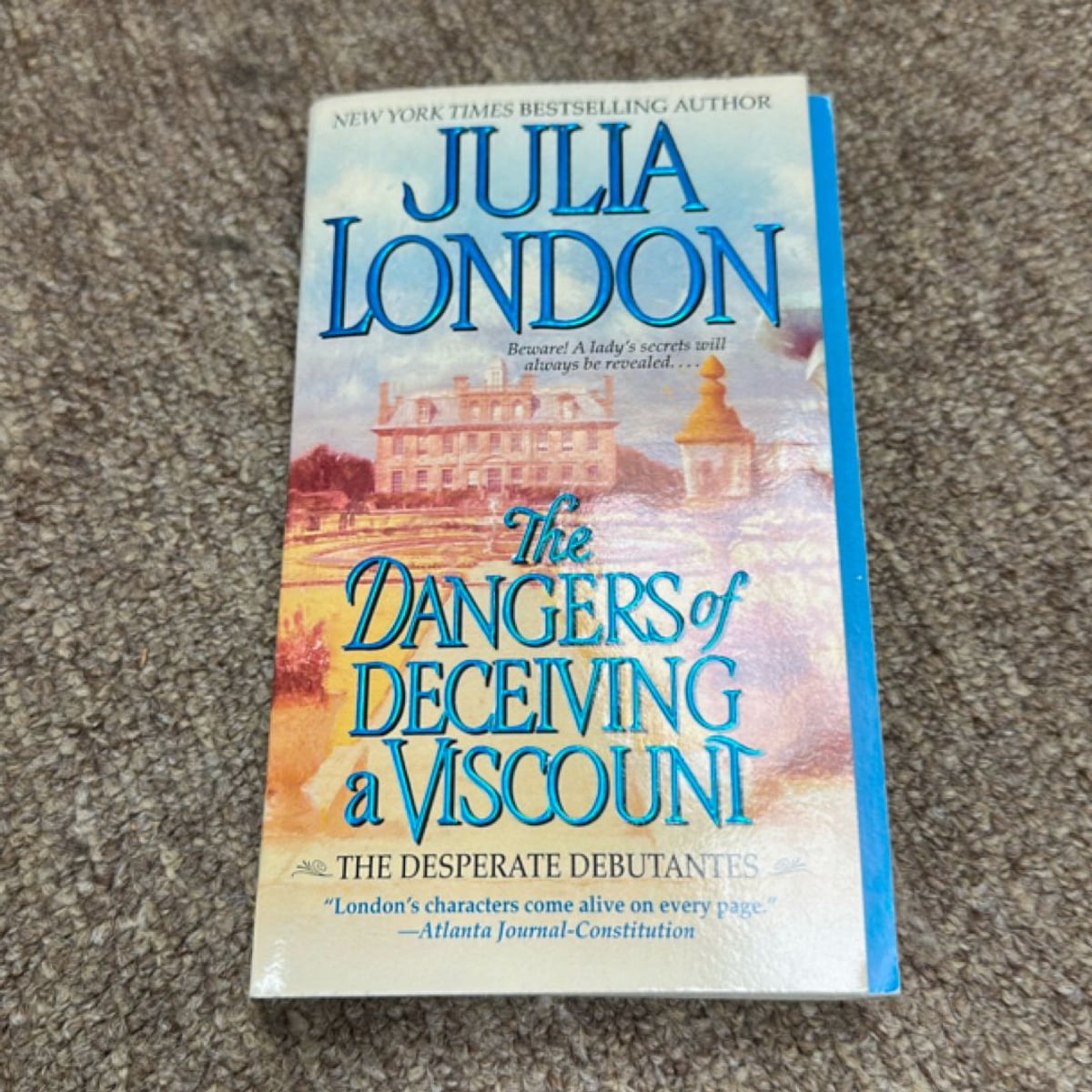 The Dangers of Deceiving a Viscount by Julia London
